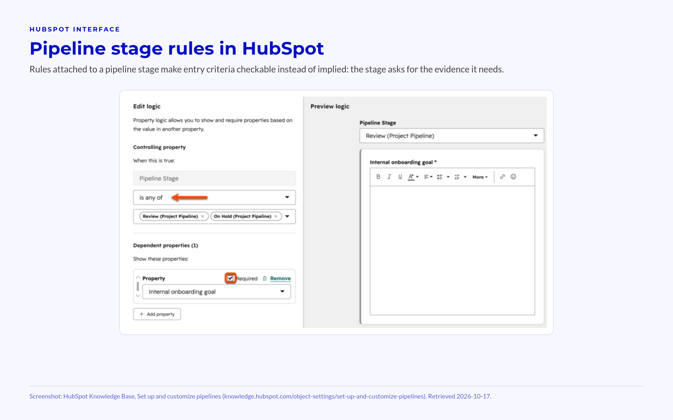 Pipeline stage rules in HubSpot HubSpot pipeline stage rule requiring a property when a stage is selected.