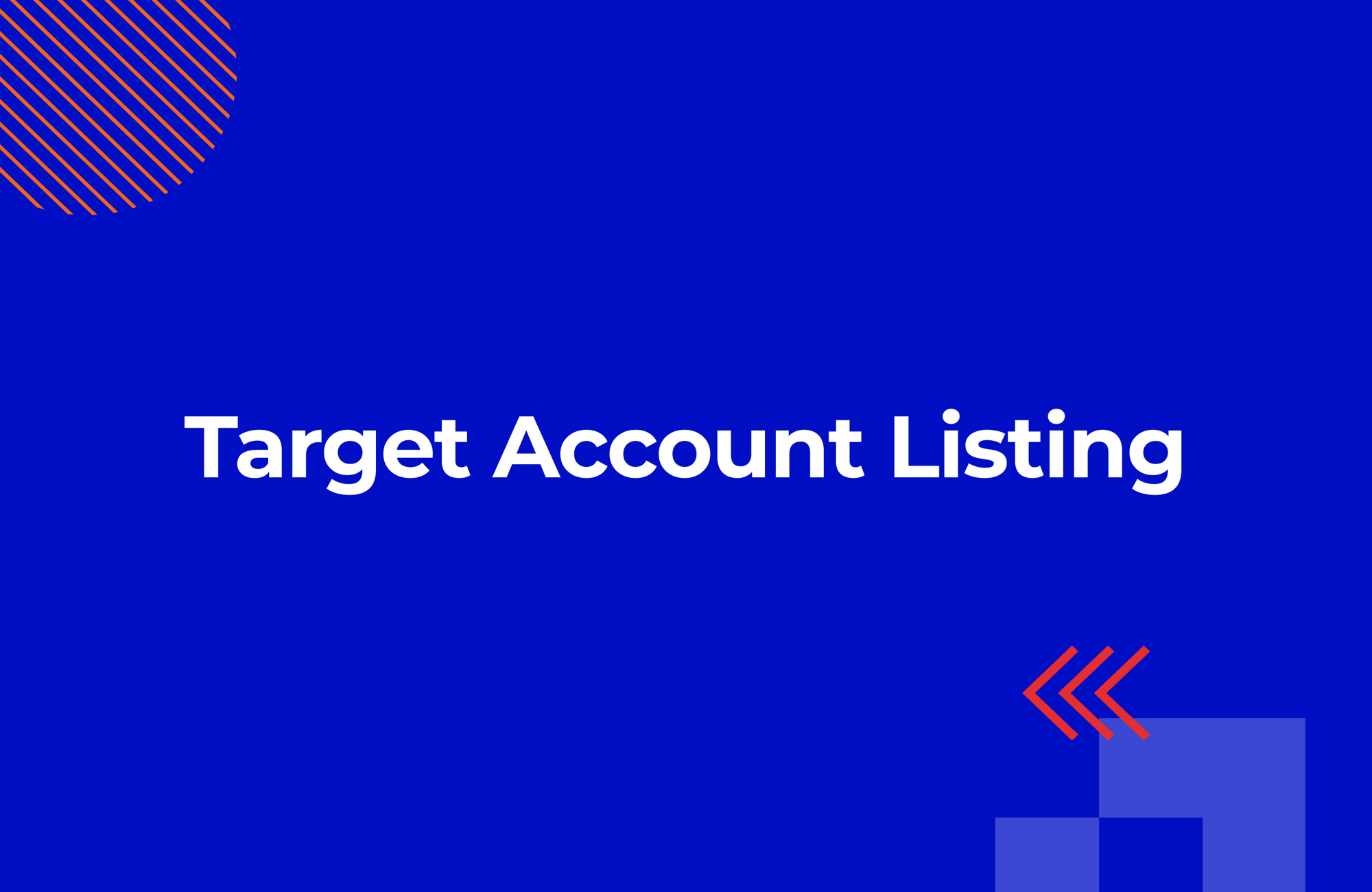 Target Account Listing