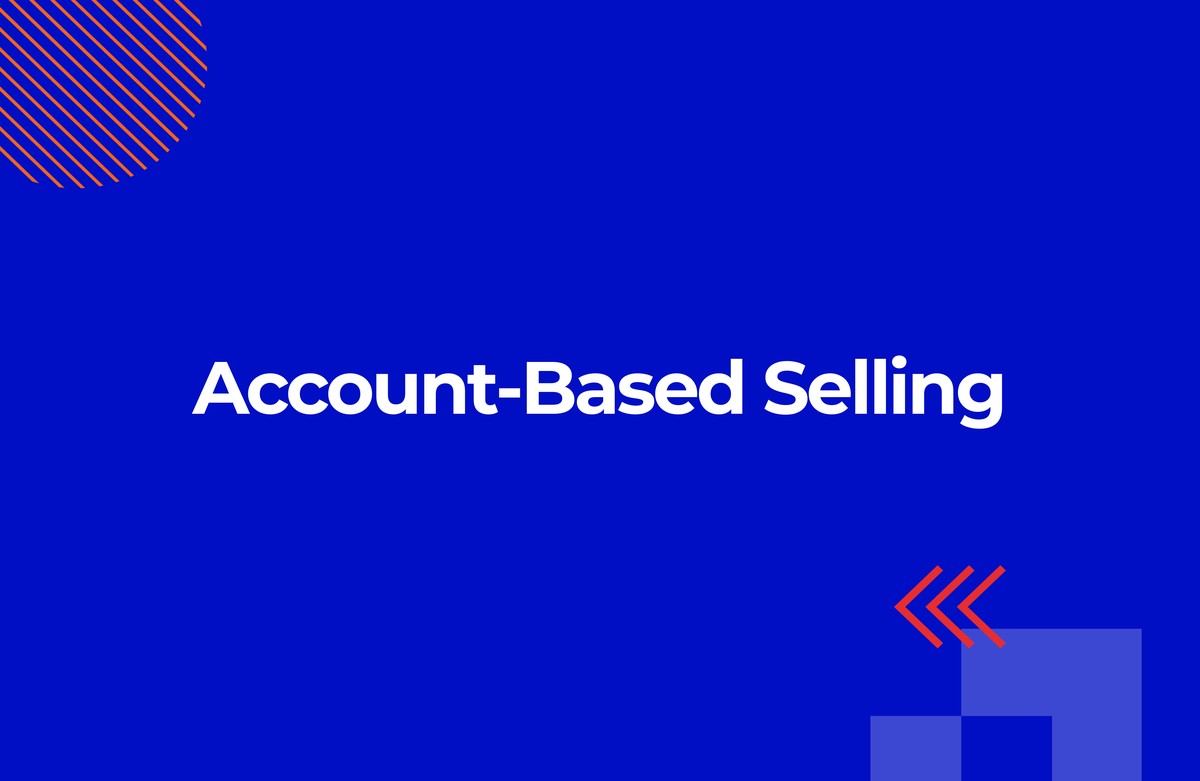 How To Run Account Based Selling For Your B2B Company [GUIDE]