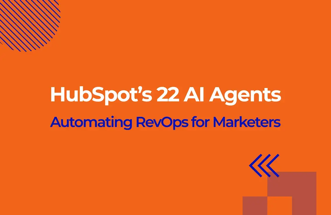 HubSpot's 22 AI Agents: Automating RevOps for Marketers