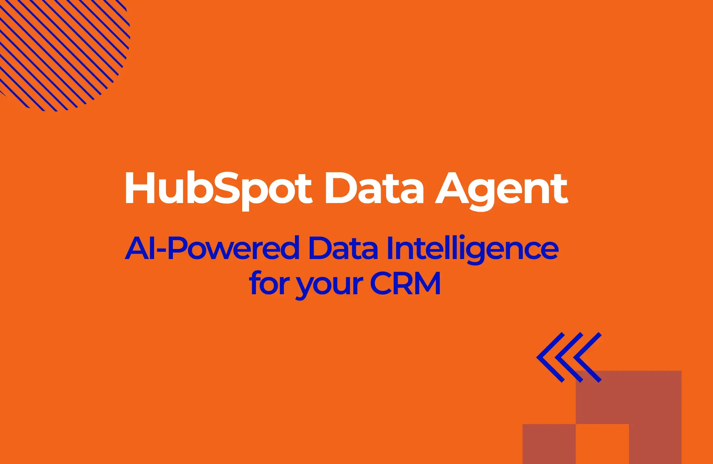 HubSpot Data Agent: AI-Powered Data Intelligence for Your CRM
