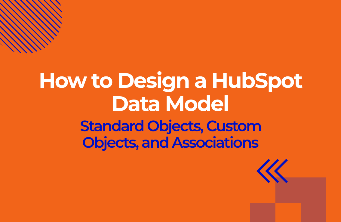 HubSpot Custom Objects: Data Model Design