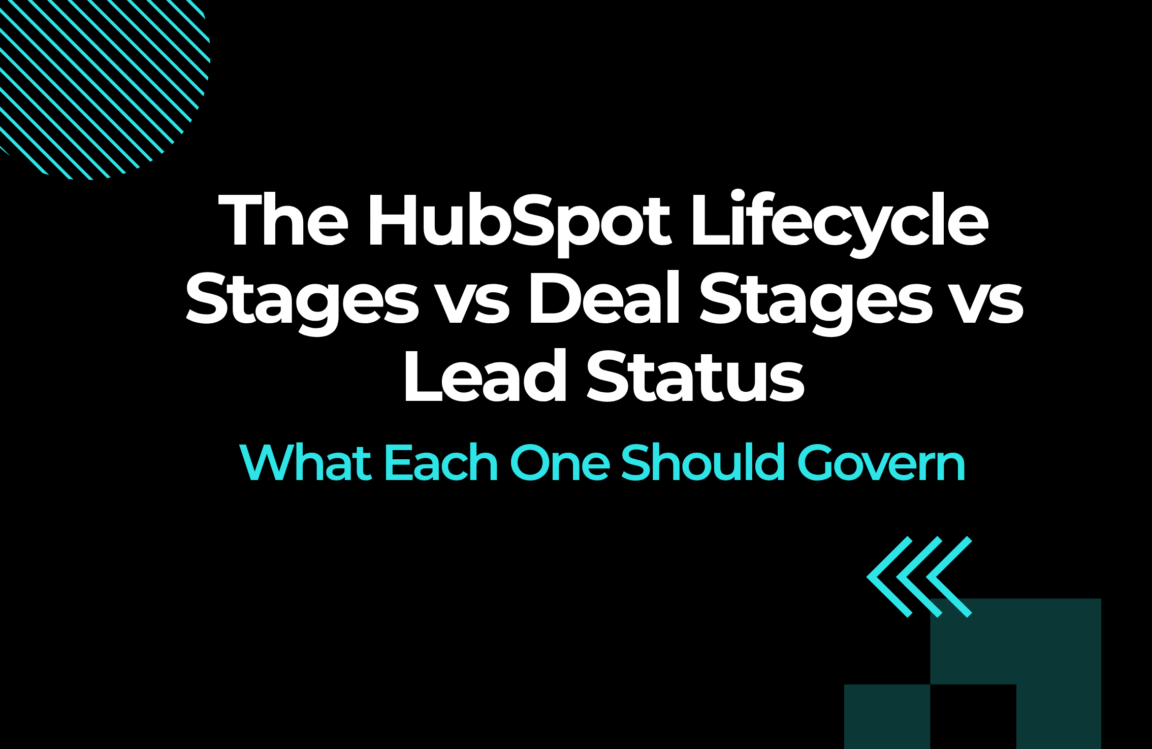 Understanding HubSpot Lifecycle, Deal, and Lead Status Stages