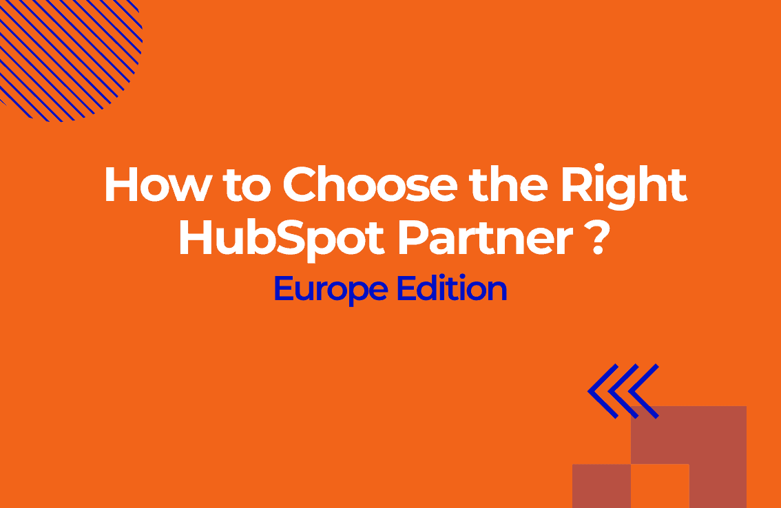 How to Choose the Right HubSpot Partner in Europe