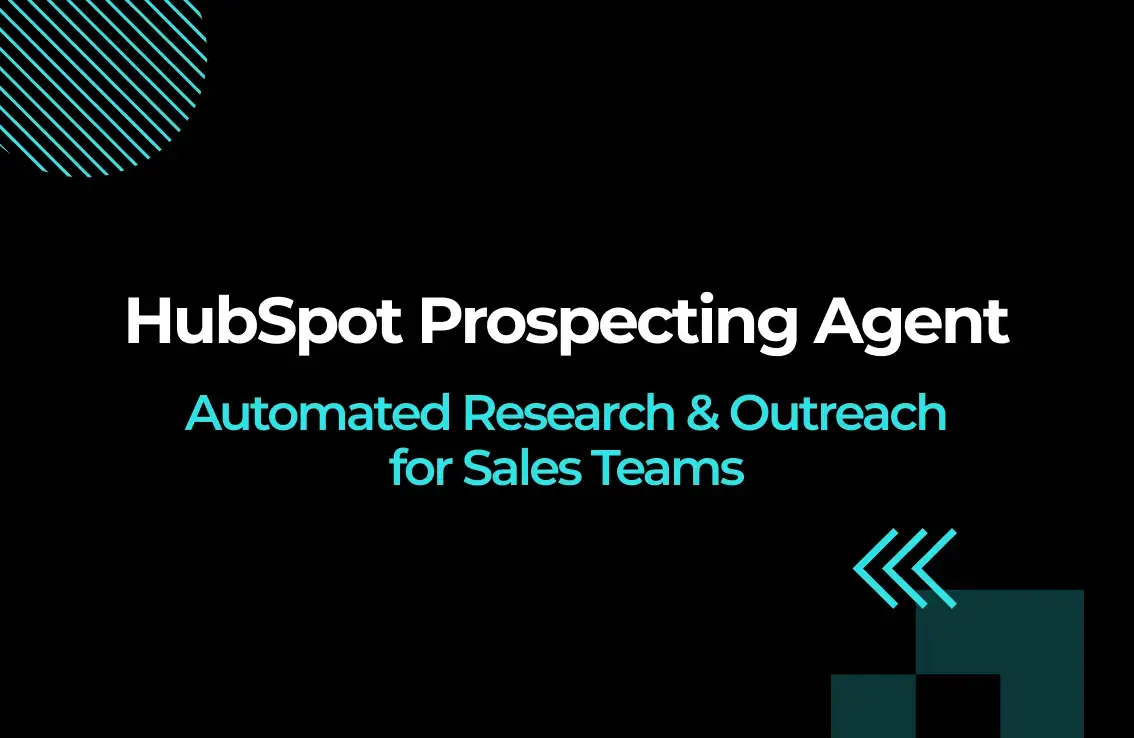 HubSpot Prospecting Agent: Automated Research & Outreach for Sales Teams